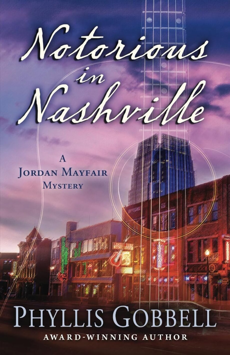 A Review Of Notorious In Nashville By Phyllis Gobbel