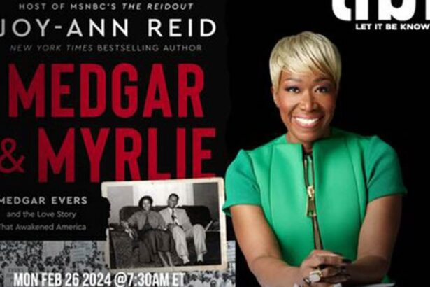 Intriguing Insights: Joy Ann Reid Explores Medgar And Myrlie Evers’ Love