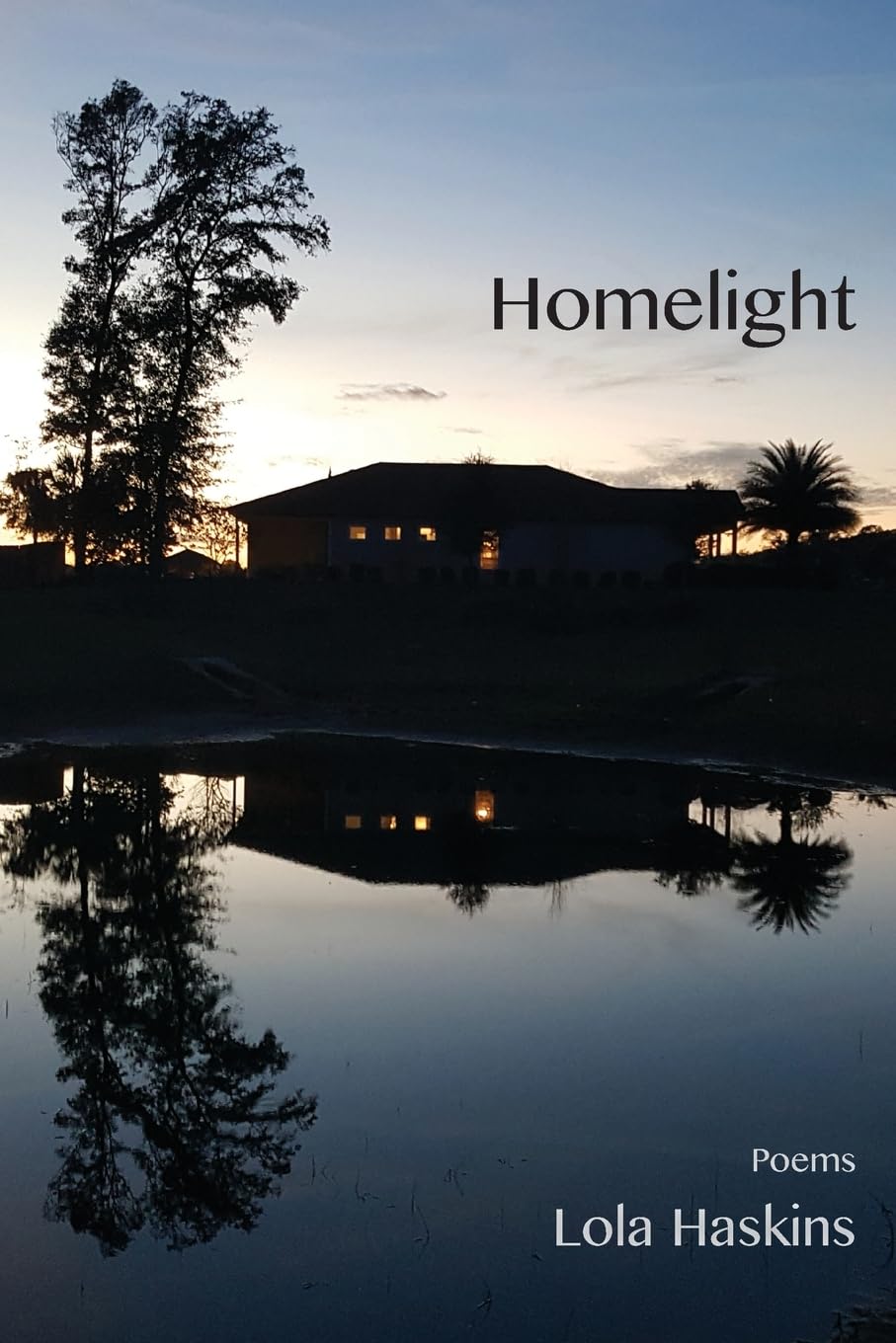 A Review Of Homelight By Lola Haskins