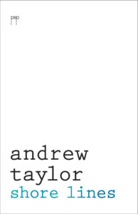 A Review Of Shore Lines By Andrew Taylor