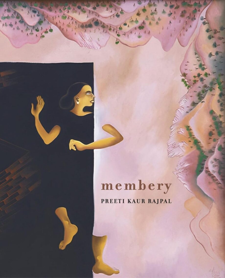 A Review Of Membery By Preet Kaur Rajpal