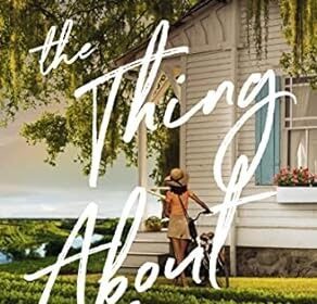 New Review : The Thing About Home : Rhonda Mcknight