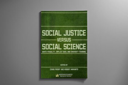 Introducing “social Justice Versus Social Science” — Minding The Campus