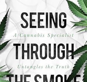 A Review Of Seeing Through The Smoke By Peter Grinspoon,