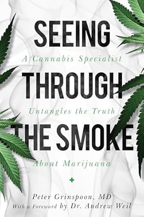 A Review Of Seeing Through The Smoke By Peter Grinspoon,