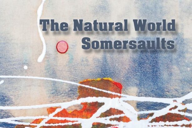 A Review Of The Natural World Somersaults By Shaine Melrose